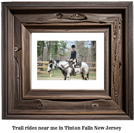 trail rides near me in Tinton Falls, New Jersey